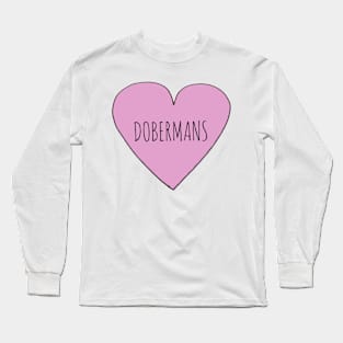 Dobermans Love Long Sleeve T-Shirt